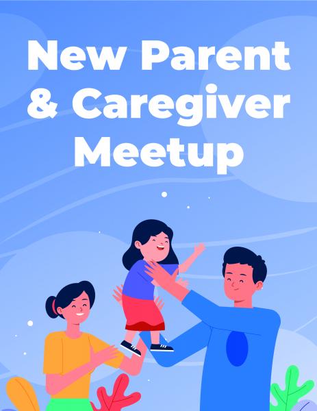 Image for event: New Parent &amp; Caregiver Meet Up 